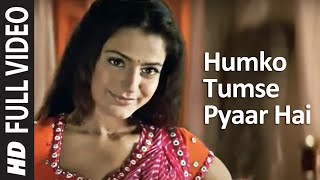 Humko Tumse Pyaar Hai Title Song | Arjun Rampal, Amisha Patel | Alka Yagnik, Anand Raj Anand