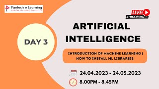 Day3 Introduction of Machine Learning | How to install ML libraries