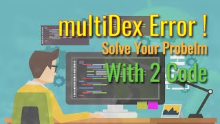multiDex Error Problem - Enable multiDex for Android StudioTutorial