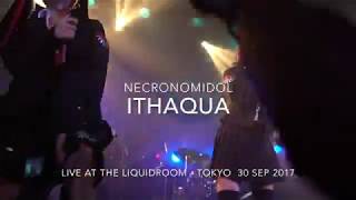 NECRONOMIDOL - ITHAQUA (with The Necroma Band) Live at The LiquidRoom 30 Sep 2017