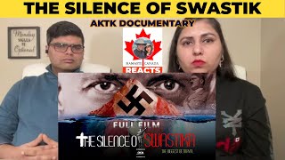 The Silence of Swastik | Biggest betrayal of 20th Century | AKTK Documentary | #NamasteCanada Reacts