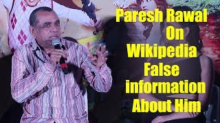 Paresh Rawal On Wikipedia False Information About Him | Viralbollywood