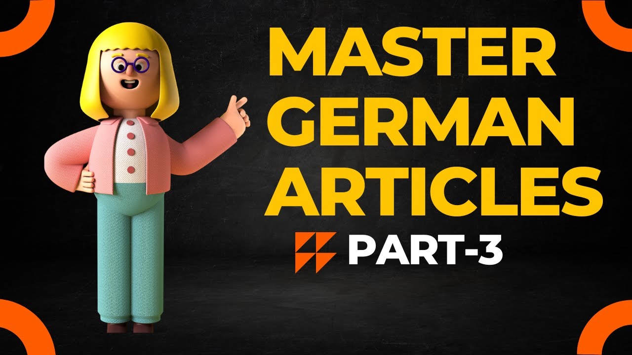 PART-3 | INDEFINITE ARTICLE IN GERMAN | EIN AND EINE | ARTICLES IN ...