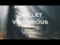 Skillet-Victorius (8D) Use Headphones 🎧🎧