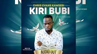 CHRIS EVANS KAWEESA   Kiri Bubi  Ugandan Music 2020 HD