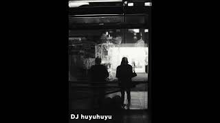 DJ huyuhuyu 20221007