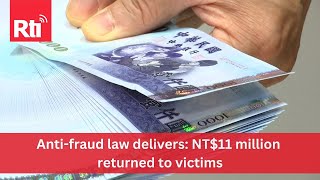 Anti-fraud law delivers: NT$11 million returned to victims | Taiwan News | RTI