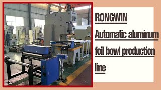 RONGWIN High Efficiency JH21 Power Press Automatic Aluminum foil bowl production line testing