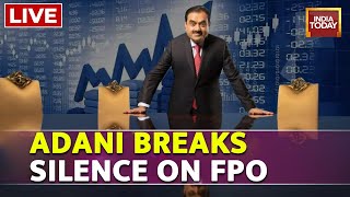 Gautam Adani LIVE: Adani Breaks Silence Over FPO Call Off | Adani Group News Updates | LIVE News