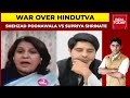 BJP's Shehzad Poonawala & Congress' Supriya Shrinate Spar Over Hindutva Debate In Uttar Pradesh