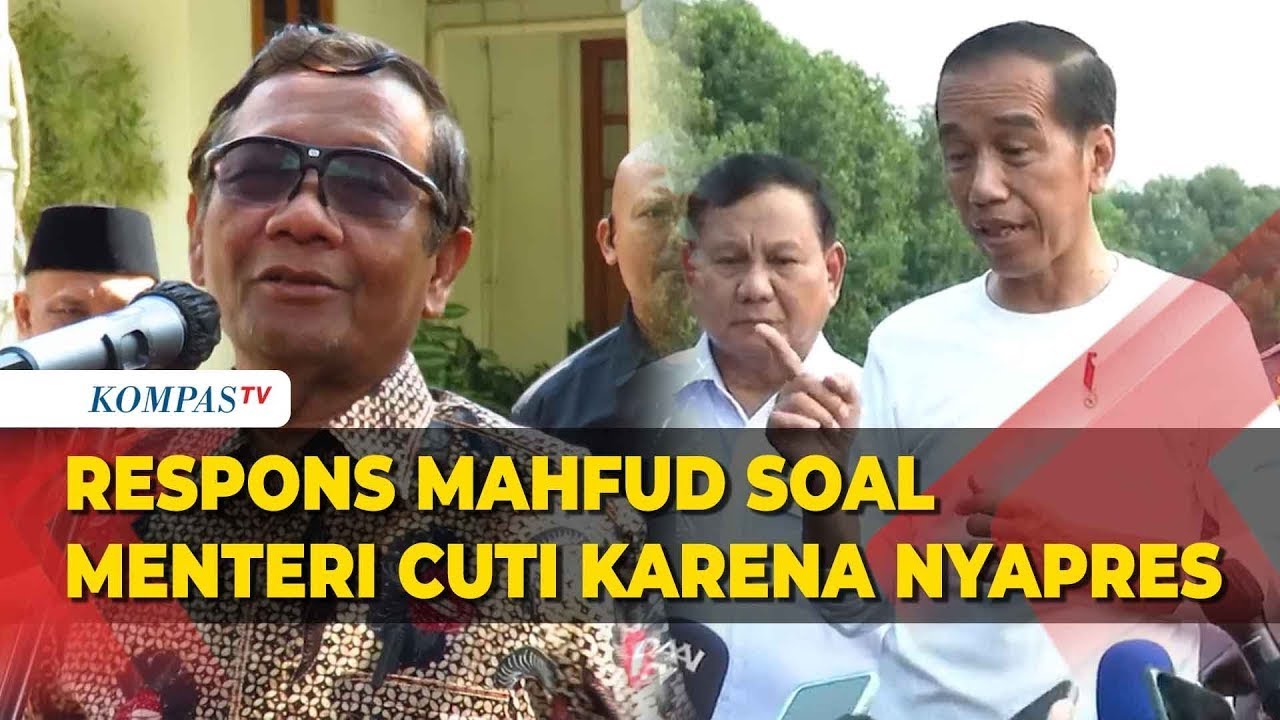 Tanggapan Mahfud MD Soal Menteri Diminta Cuti Karena Maju 'Nyaleg' Atau ...