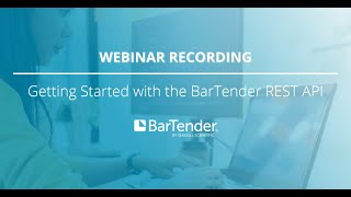Getting Started with the BarTender REST API