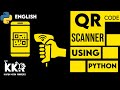 QR Code Scanner Using Python|#python_projects|#Python_Programming|#Python|KKR