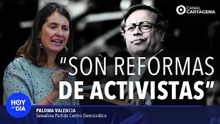 #HoyEnDía | Paloma Valencia se despacha contra las reformas del gobierno Petro