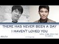 Im Chang Jung (임창정) - There has never been a day I haven't loved you Lyrics/가사 [Han|Rom|Eng]