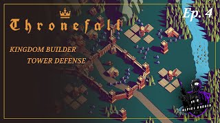 Thronefall Ep. 4