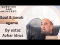 Questions and answered _perdan soal & jawab agama video part 2🔥by ustaz Azhar idrus