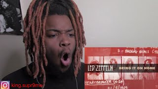 FIRST TIME HEARING Led Zeppelin - Bring It on Home (REACTION)