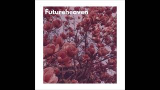 Futureheaven - coldgaze