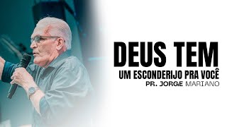 Deus Tem um Esconderijo pra Você | Pr. Jorge Mariano | Culto de Libertação (23/01/2025)