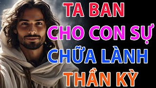 Thông điệp của Chúa | BỆNH TẬT SẼ TAN BIẾN | NGÀY HÔM NAY CON NHẬN LẤY SỰ CHỮA LÀNH TỪ TA