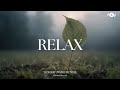 RELAX - Soaking worship instrumental | Prayer and Devotional