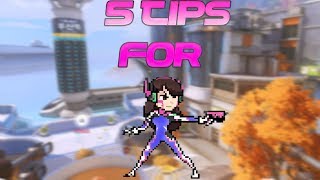 Overwatch 5 Basic Tips for BABY D'VA