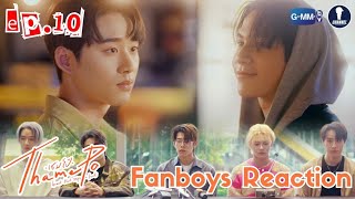 [Auto Sub] Fanboys Reaction I ThamePo Heart That Skips a Beat เธมโป้ EP.10