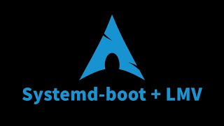 How to install ArchLinux with Systemd-boot and LVM