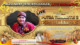 LIVE 04 FEB 2022 TALAGASARI WAYANG GOLEK LIVE SREAMING PUTRA TUMARITIS 2 DALANG NONOMAN.