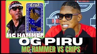 OG Piru Expose MC Hammer VS Crips! He Ain't That Solid and He BROKE NOW!