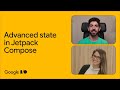 Advanced state and side effects in Jetpack Compose