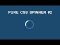 Pure CSS Spinner #2 - CSS Tutorial