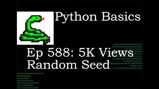 Python Basics Tutorial 5K Views Random Seed Video