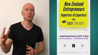 Subscribe to the NEW podcast for NZ Entrepreneurs, Importers & Exporters