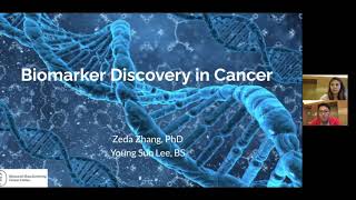 HOPP Summer Seminar Series:Biomarker Discovery in Cancer w/Zeda Zhang, BS \u0026 Young Sun Lee, BS