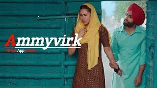 Ammy Virk |MUKLAWA Movie Video status Song Mashup 2019