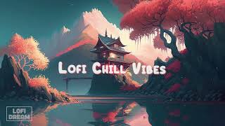 Lofi Chill Vibes 🍂 Lofi Hip Hop Radio ~ Stop Overthinking, Relaxing Music 🍂 Lofi Dream