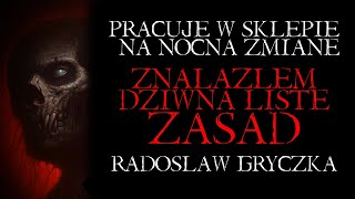 Pracuję w Sklepie na Nocną Zmianę. Znalazłem Dziwną Listę Zasad - Creepypasta od Widza [Lektor PL]