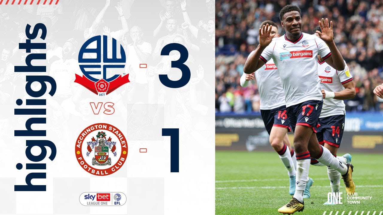 HIGHLIGHTS | Bolton Wanderers 3-1 Accrington Stanley - YouTube