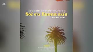 SOI E'U RAONA AU'E COVER - PETTZ