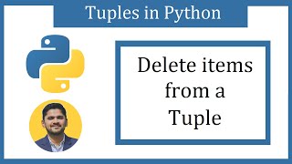 How to Delete items from a Python Tuple | Amit Thinks