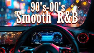 【  R\u0026B / chill / Relaxing 】Smooth 90-00's RnB 🎶 「 Velvet Nights 」🎧