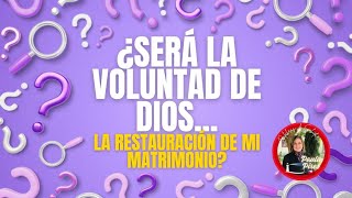 ¿Será la Voluntad de Dios la Restauración de mi matrimonio? - Paula Pires