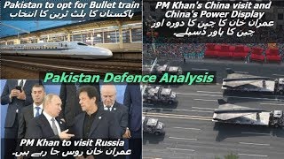 China's display of Power //PM Khan's China and Russia visit//Bullet train for Pakistan