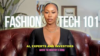 Fashion Technology a Billion Dollar Opportunity- AI: Innovation, Insights \u0026 Investment Strategies