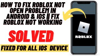 How to Fix Roblox Not Opening/ Not Working in iphone/iPad - Solved 2021