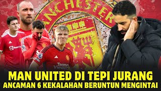 Manchester United di Tepi Jurang Ancaman 6 Kekalahan Beruntun Mengintai ~ Berita Bola Terbaru