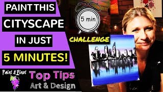 Learn how to paint a cityscape in just five minutes!