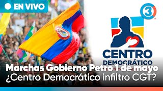 Marchas Gobierno Petro calientan motores ¡División de Sindicatos! ¿Centro Democrático infiltro CGT?
